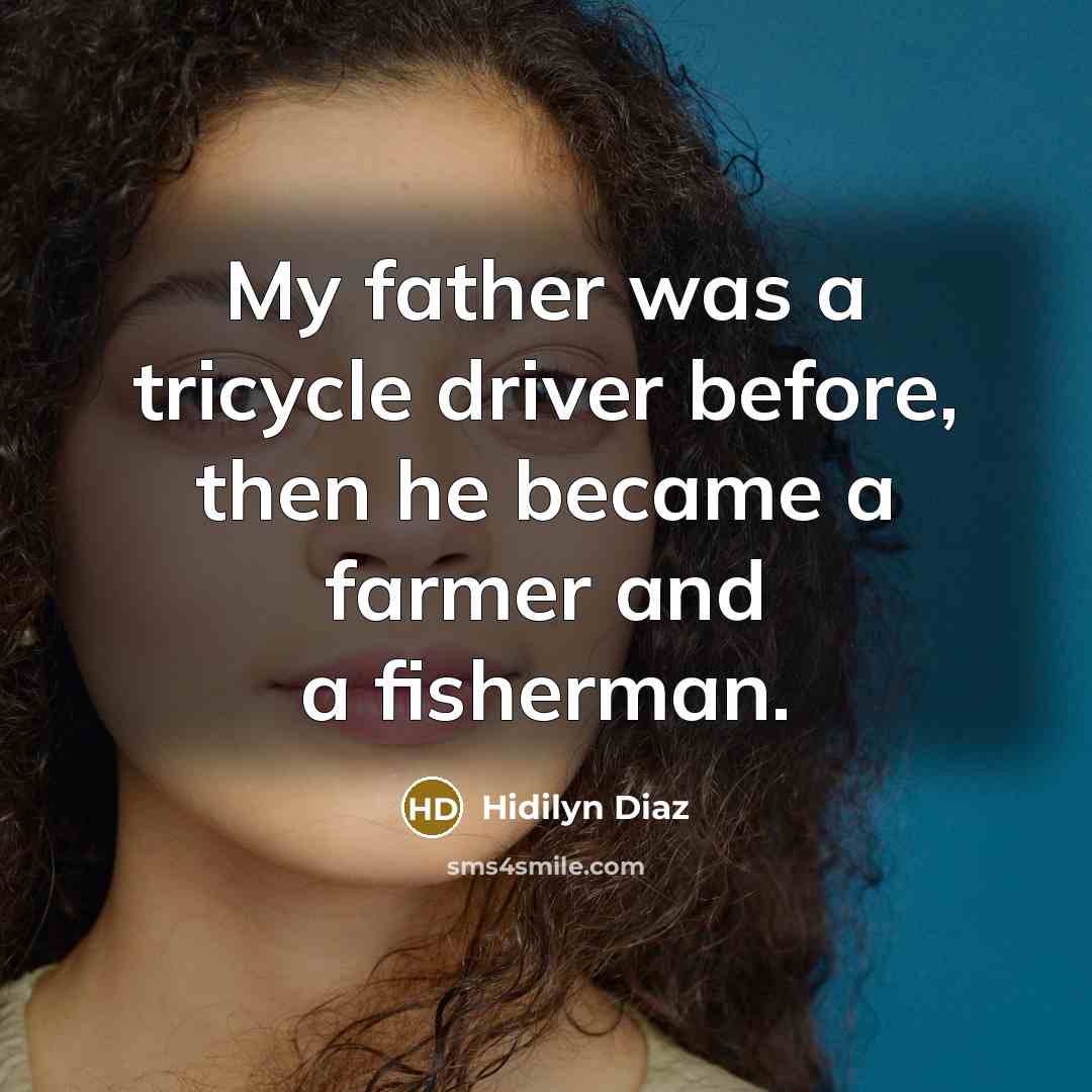 “My father was a tricycle driver before, then he became…” quote by Hidilyn Diaz