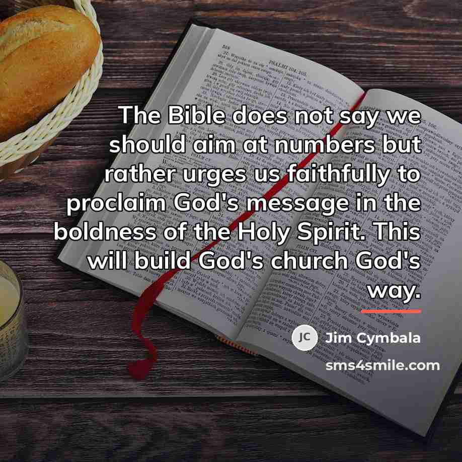 “The Bible does not say we should aim at numbers…” quote by Jim Cymbala