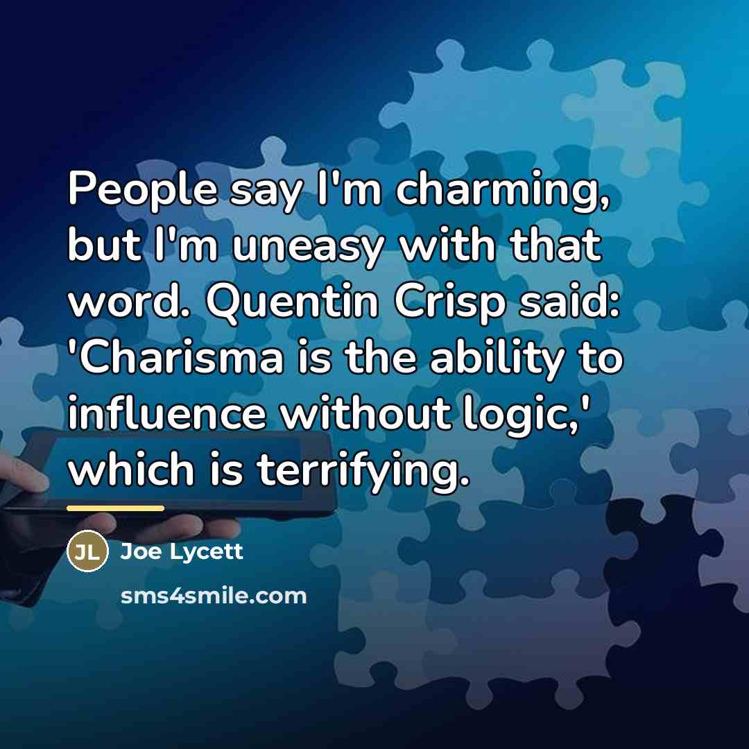 “People say I'm charming, but I'm uneasy with that word.…” quote by Joe Lycett