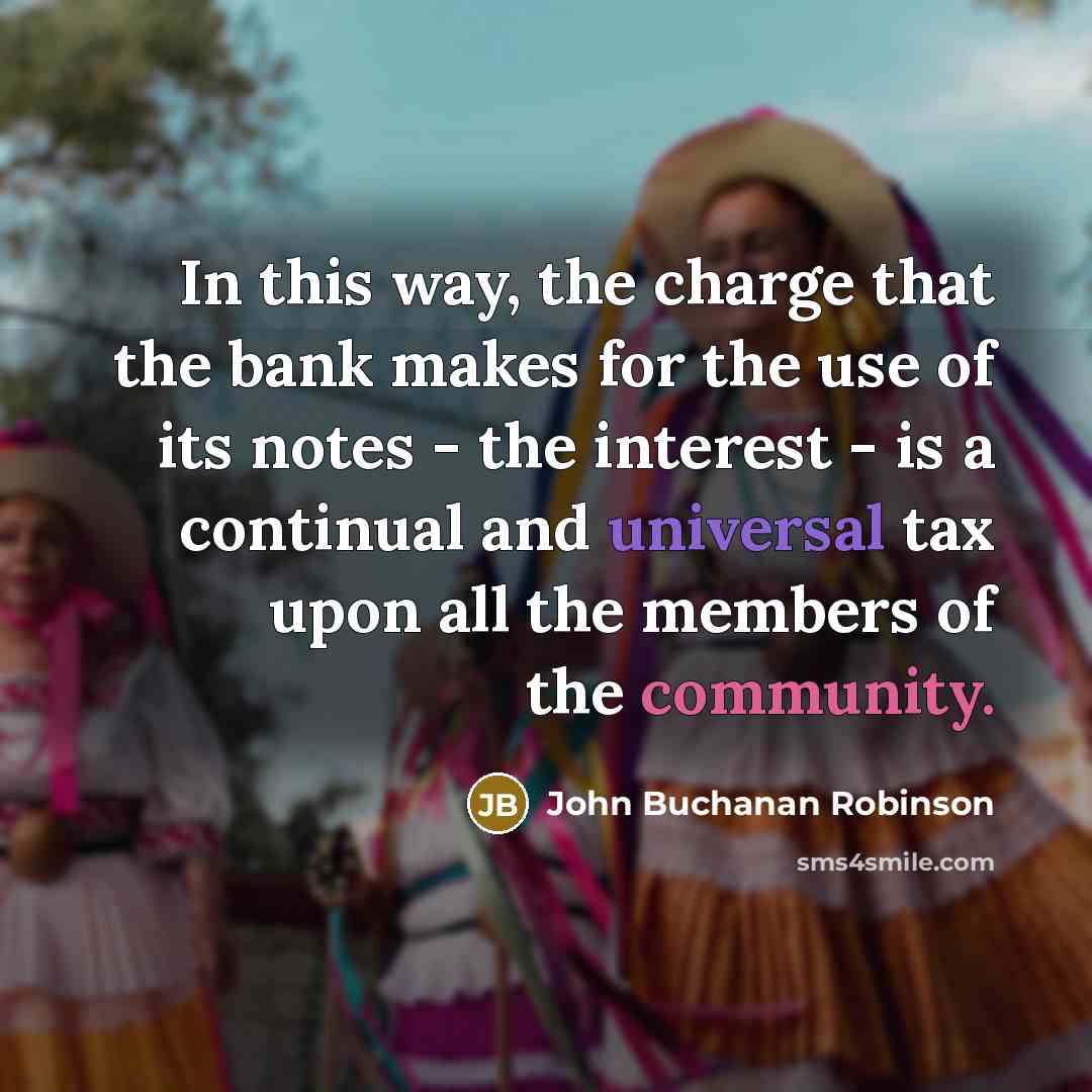 “In this way, the charge that the bank makes for…” quote by John Buchanan Robinson