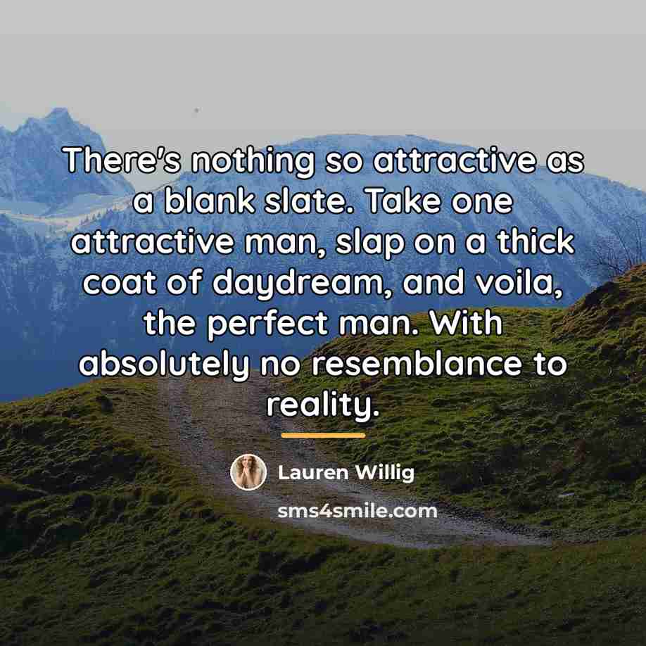 “There's nothing so attractive as a blank slate. Take one…” quote by Lauren Willig