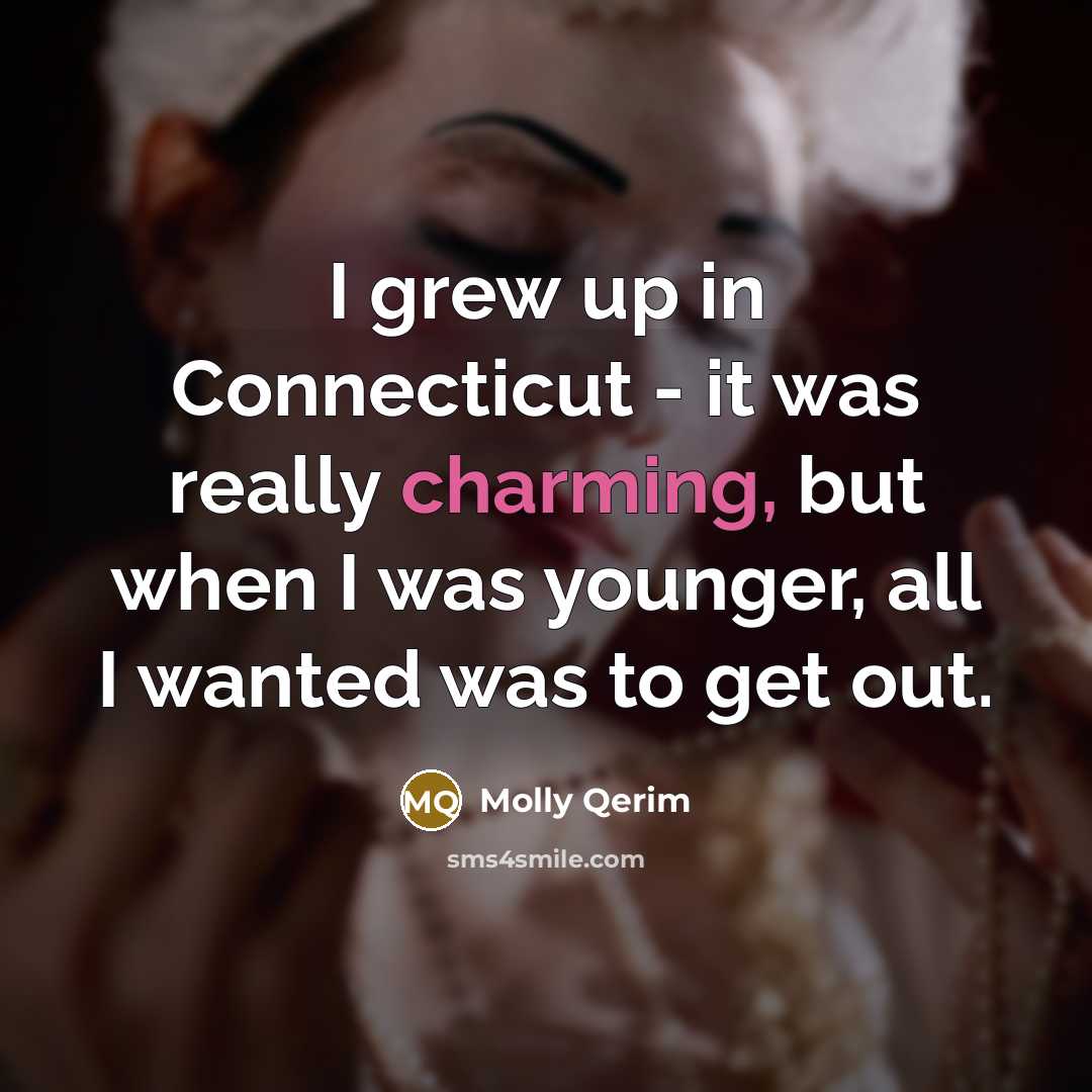 “I grew up in Connecticut - it was really charming,…” quote by Molly Qerim