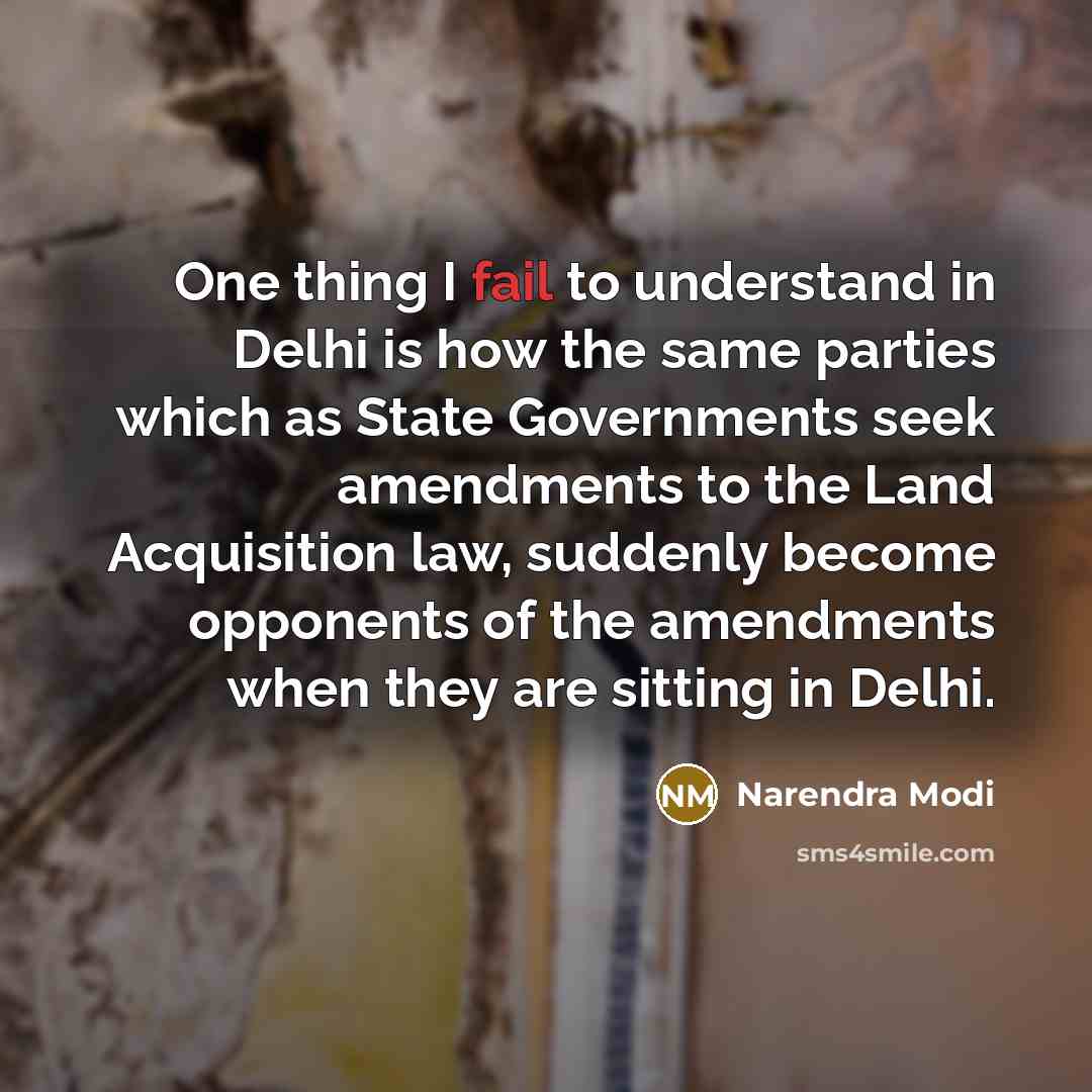 “One thing I fail to understand in Delhi is how…” quote by Narendra Modi