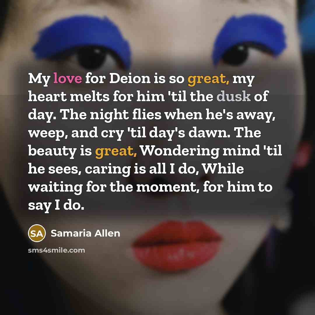 “My love for Deion is so great, my heart melts…” quote by Samaria Allen