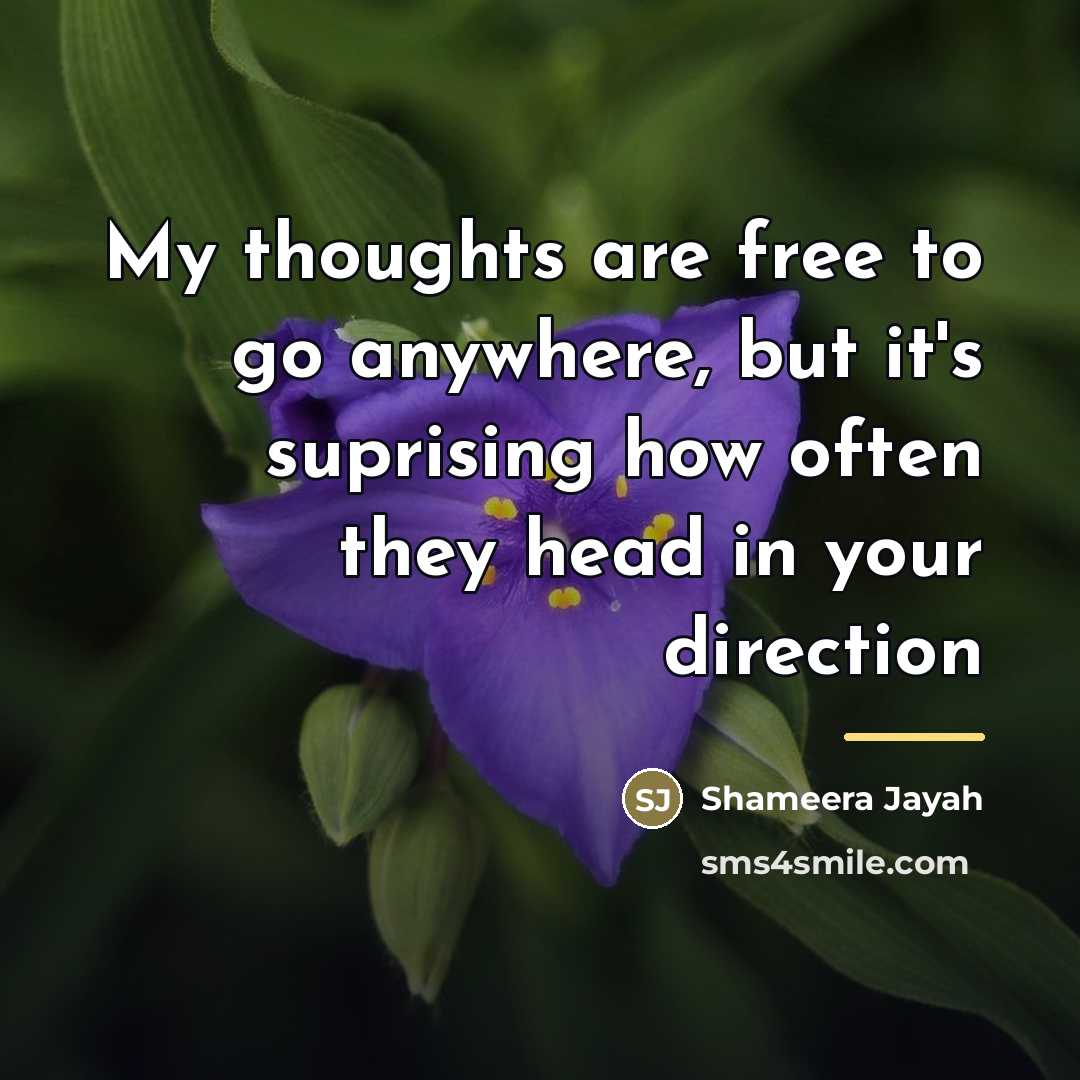 “My thoughts are free to go anywhere, but it's suprising…” quote by Shameera Jayah