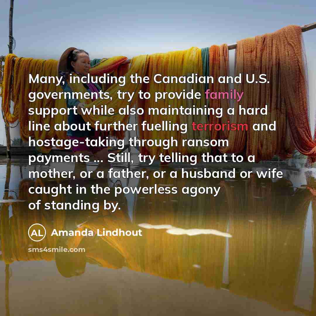 “Many, including the Canadian and U.S. governments, try to provide…” quote by Amanda Lindhout
