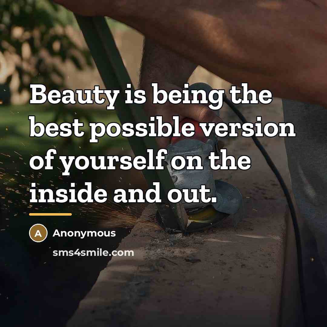 “Beauty is being the best possible version of yourself on…” quote by Anonymous