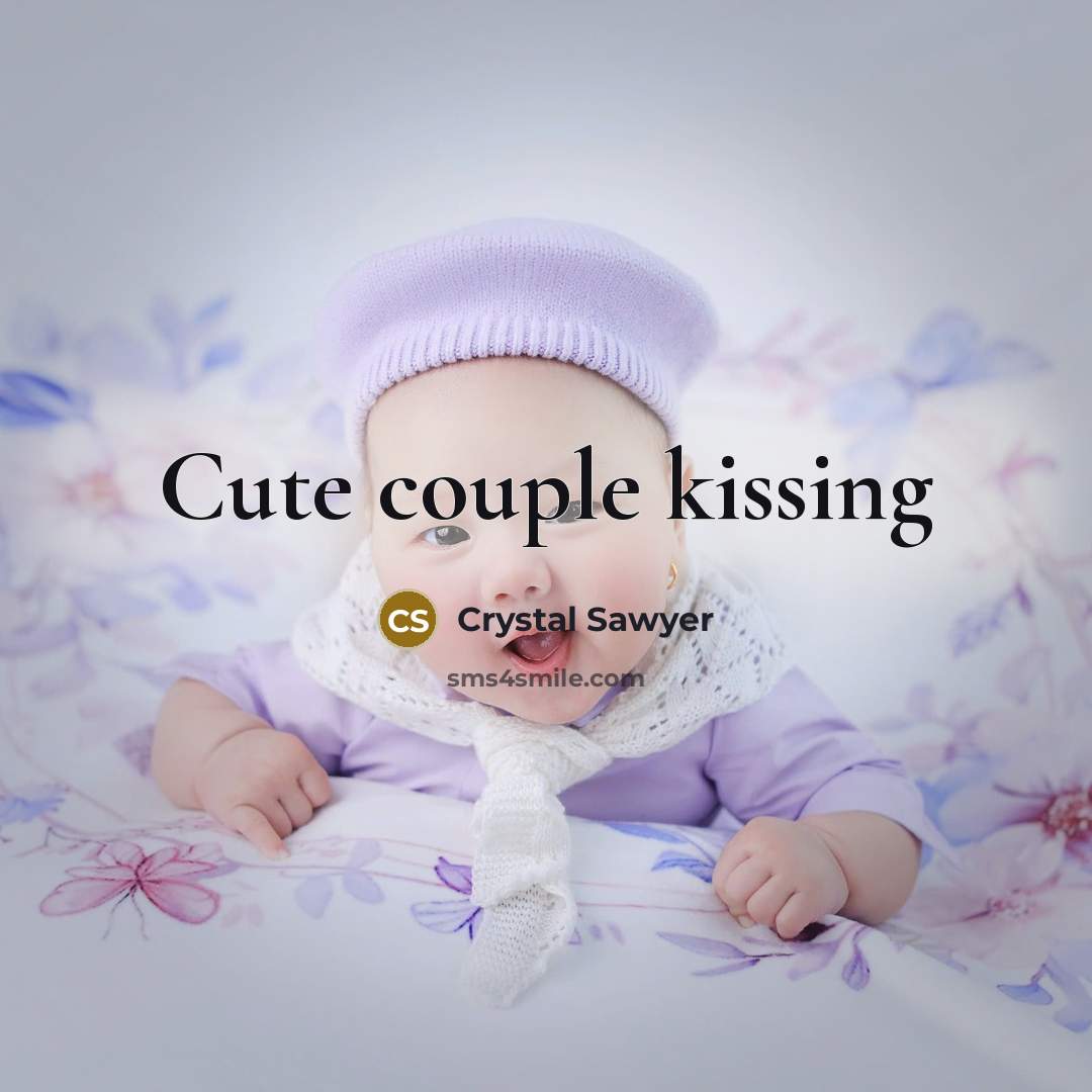 “Cute couple kissing…” quote by Crystal Sawyer