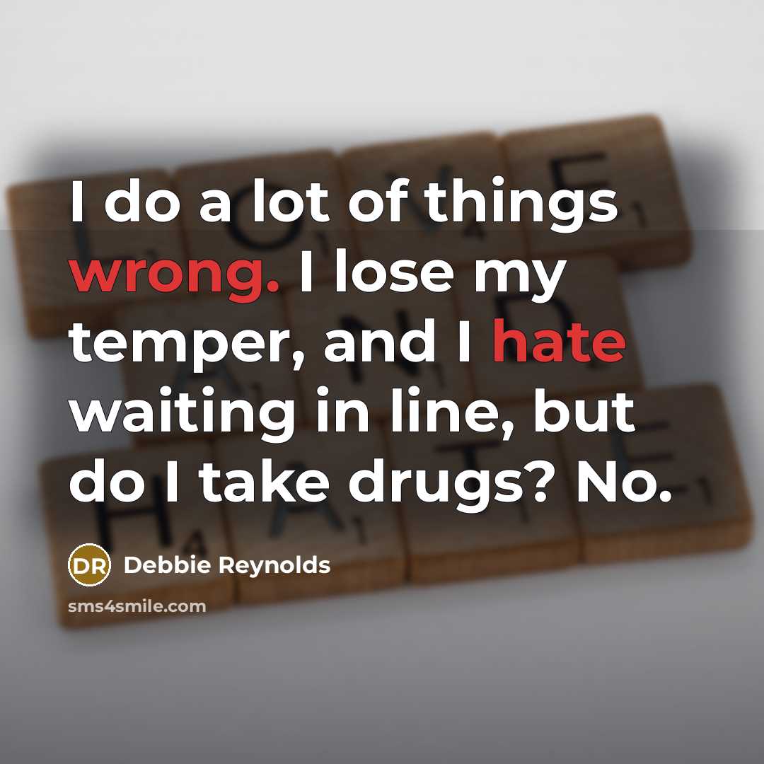 “I do a lot of things wrong. I lose my…” quote by Debbie Reynolds