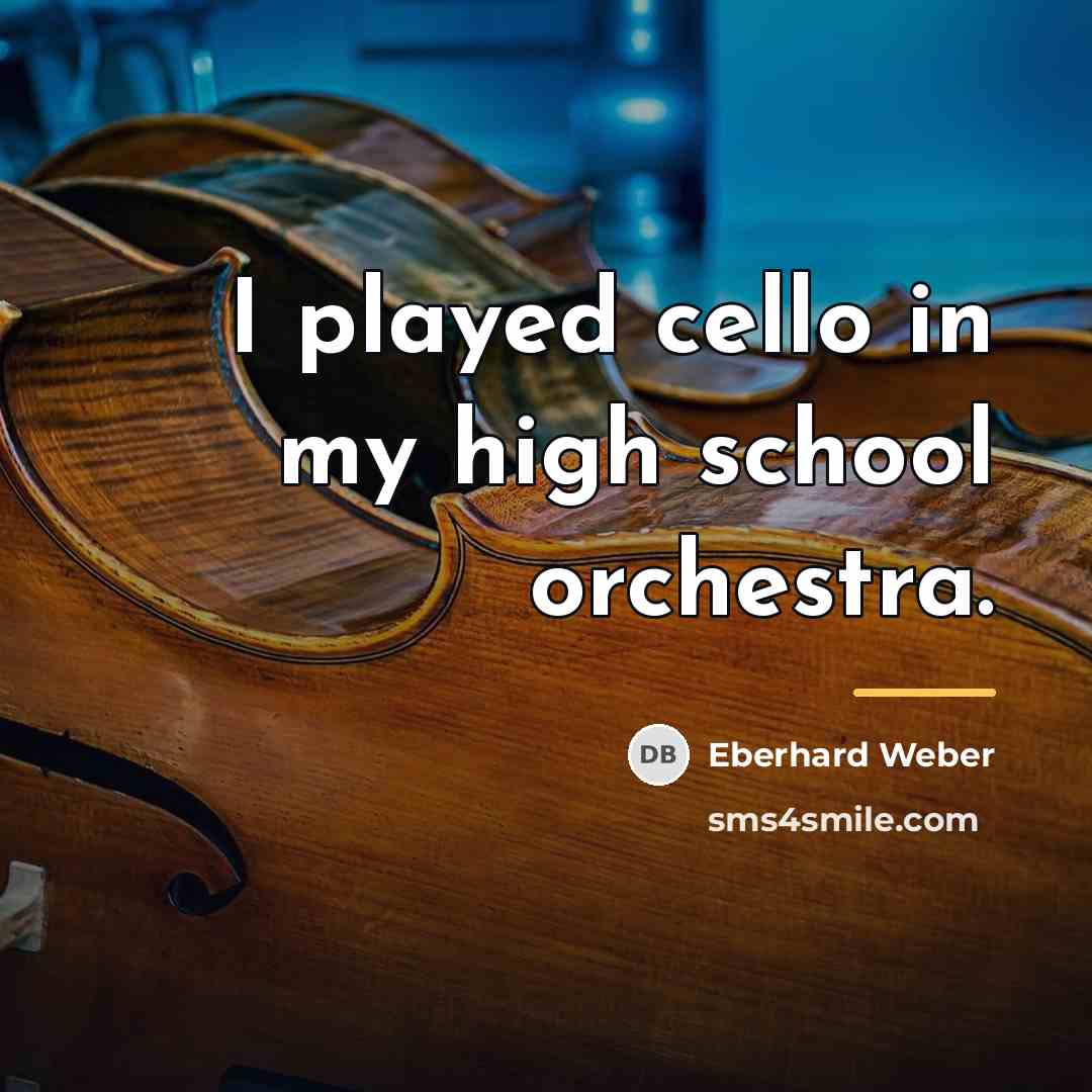 “I played cello in my high school orchestra.…” quote by Eberhard Weber