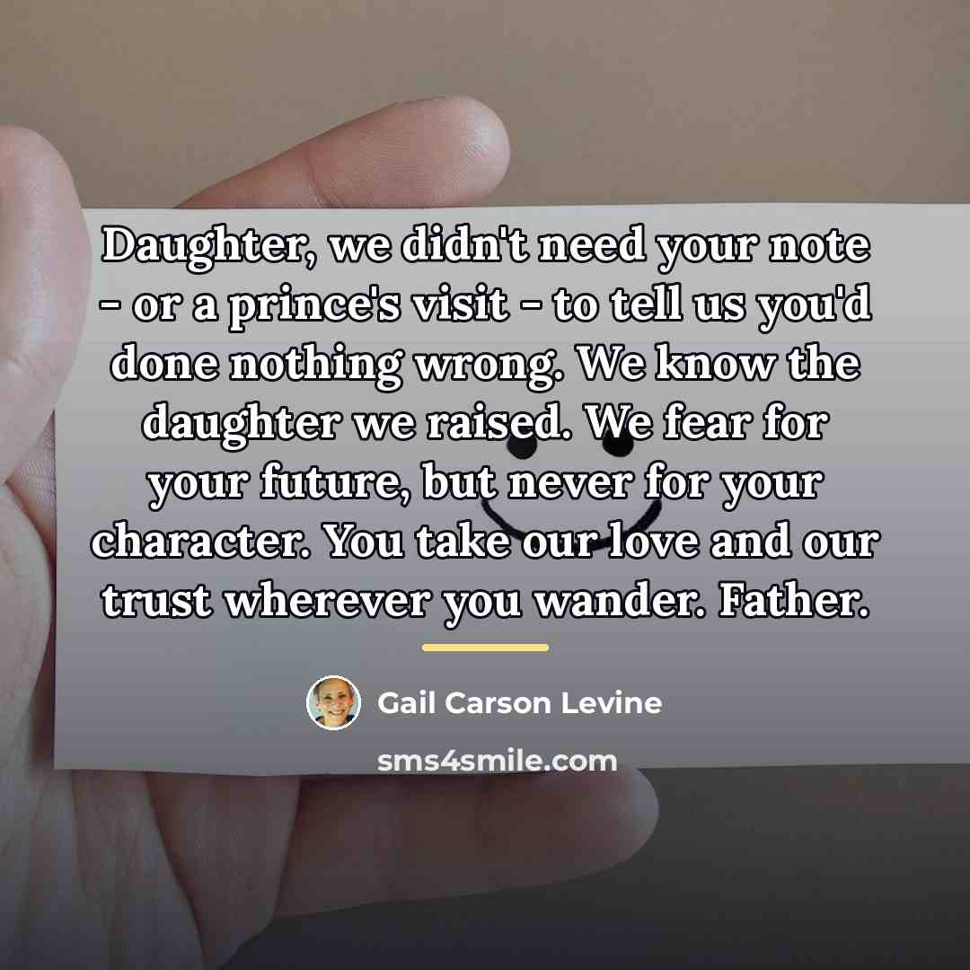 “Daughter, we didn't need your note - or a prince's…” quote by Gail Carson Levine
