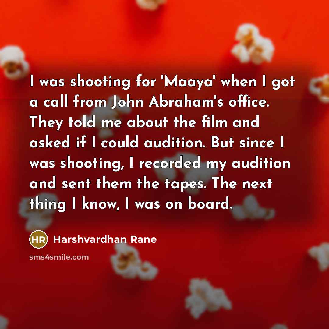 “I was shooting for 'Maaya' when I got a call…” quote by Harshvardhan Rane