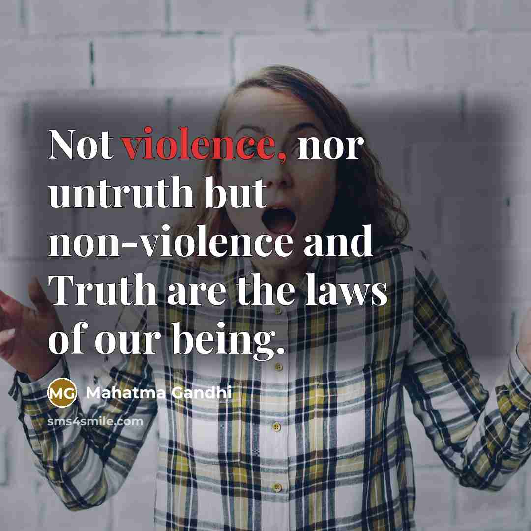 “Not violence, nor untruth but non-violence and Truth are the…” quote by Mahatma Gandhi