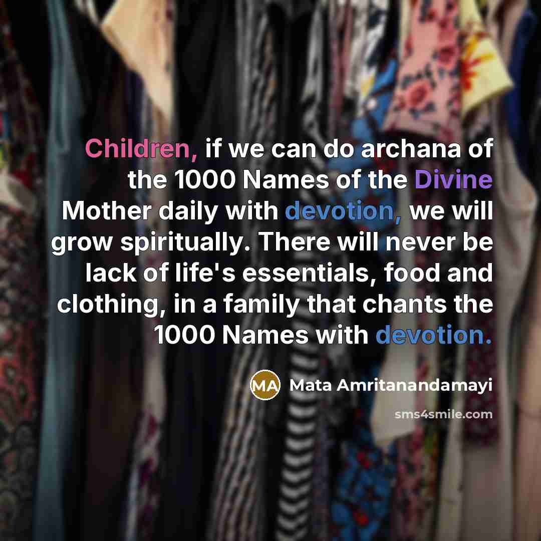 “Children, if we can do archana of the 1000 Names…” quote by Mata Amritanandamayi
