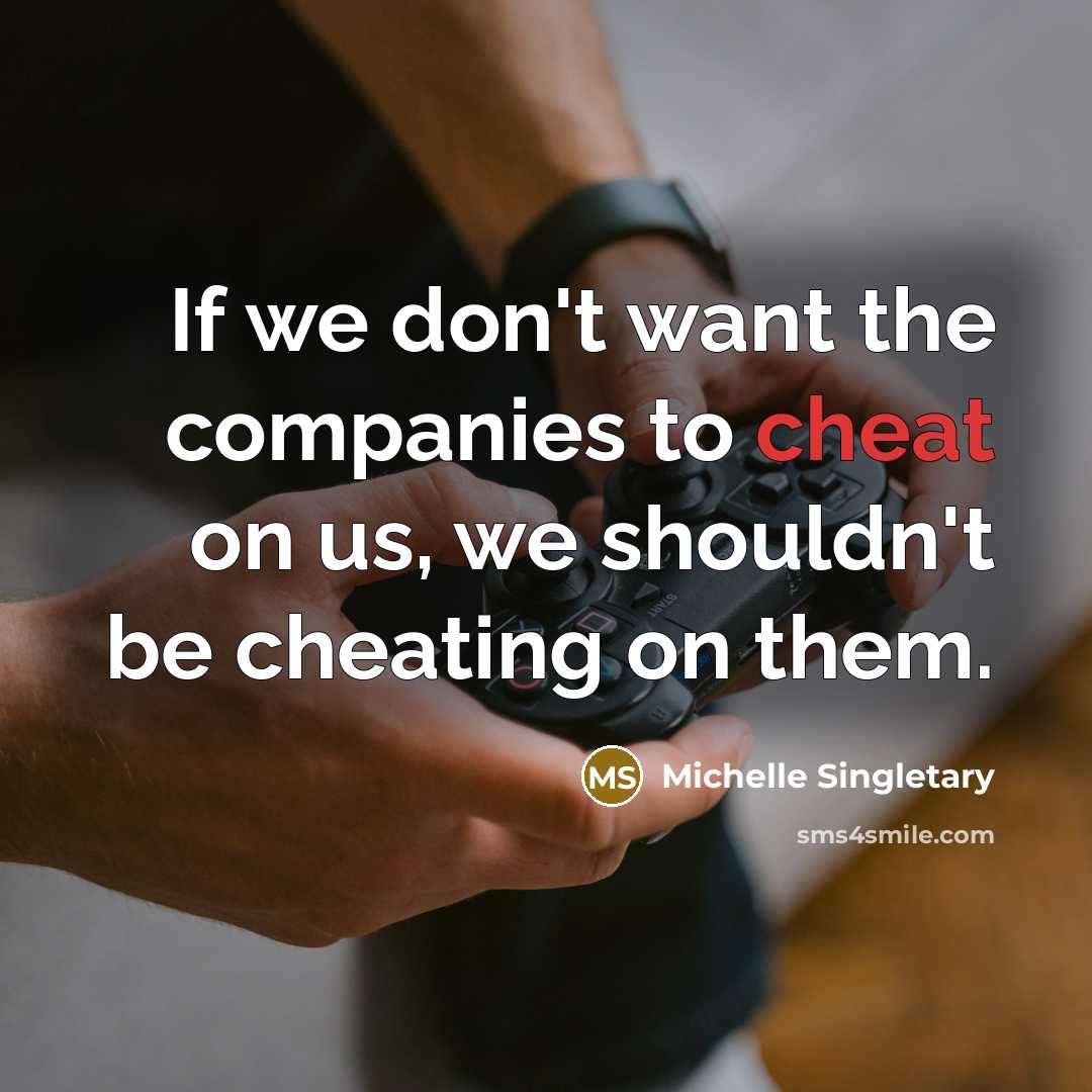 “If we don't want the companies to cheat on us,…” quote by Michelle Singletary