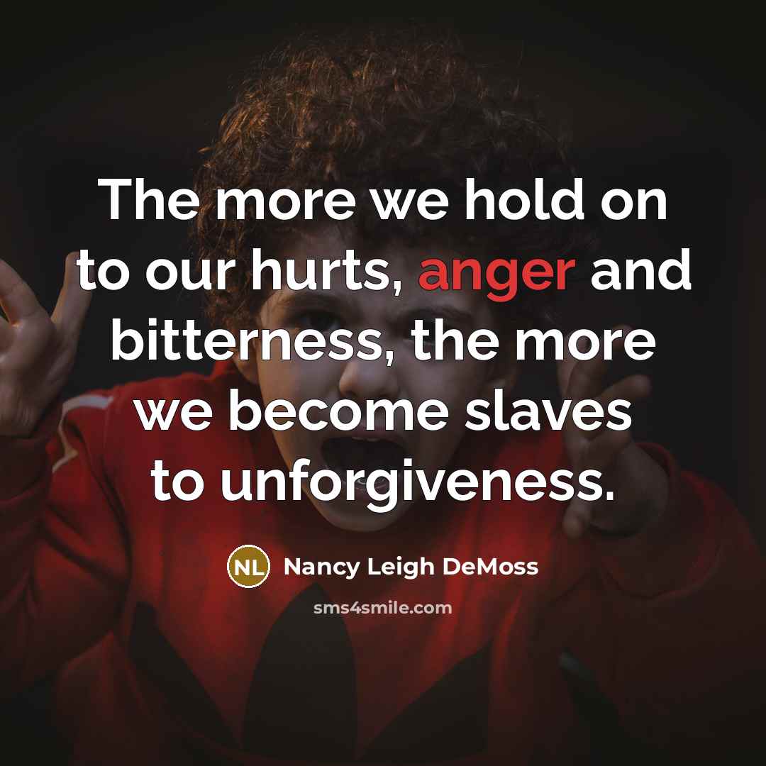 “The more we hold on to our hurts, anger and…” quote by Nancy Leigh DeMoss