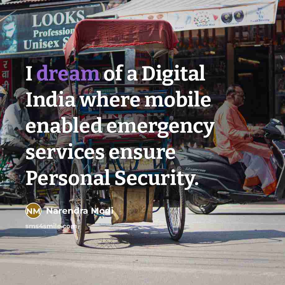 “I dream of a Digital India where mobile enabled emergency…” quote by Narendra Modi