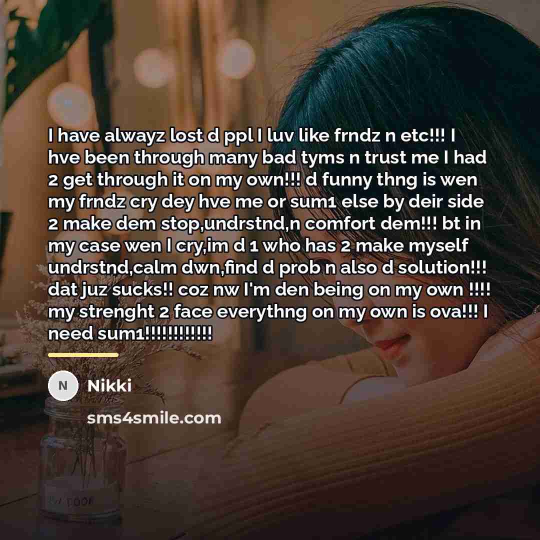 “I have alwayz lost d ppl I luv like frndz…” quote by Nikki