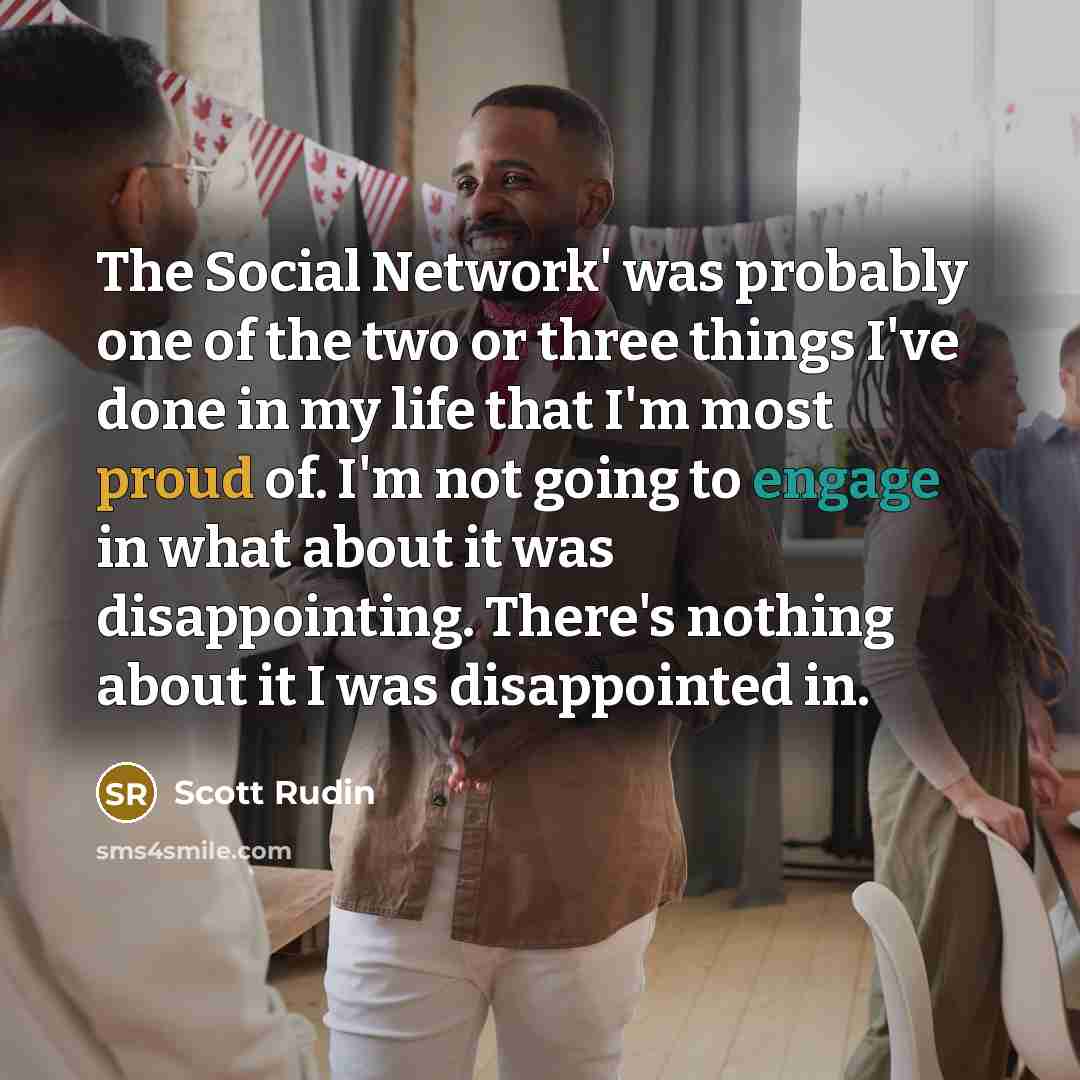 “The Social Network' was probably one of the two or…” quote by Scott Rudin