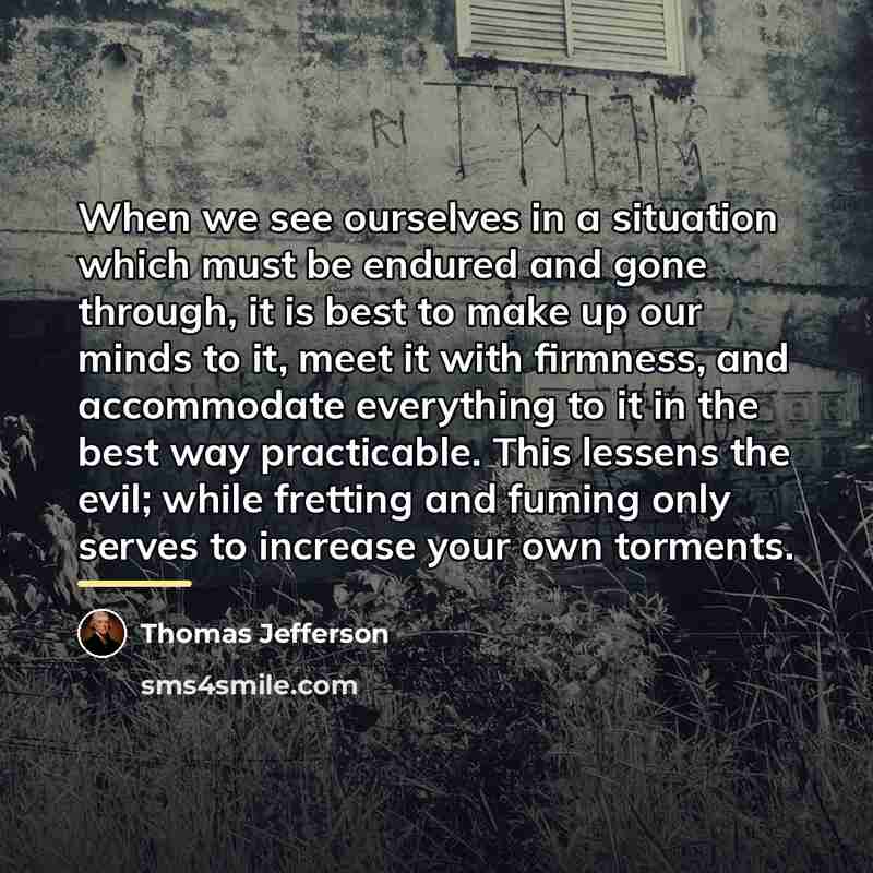 “When we see ourselves in a situation which must be…” quote by Thomas Jefferson