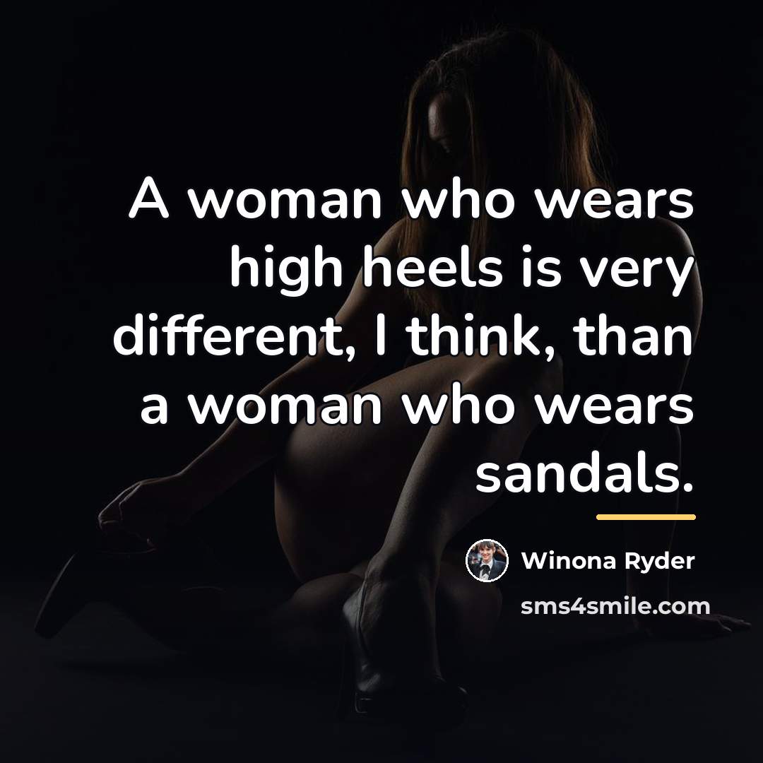 “A woman who wears high heels is very different, I…” quote by Winona Ryder