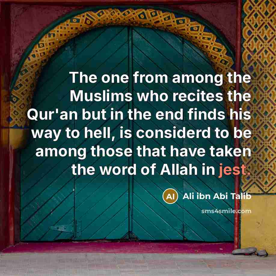 “The one from among the Muslims who recites the Qur'an…” quote by Ali ibn Abi Talib