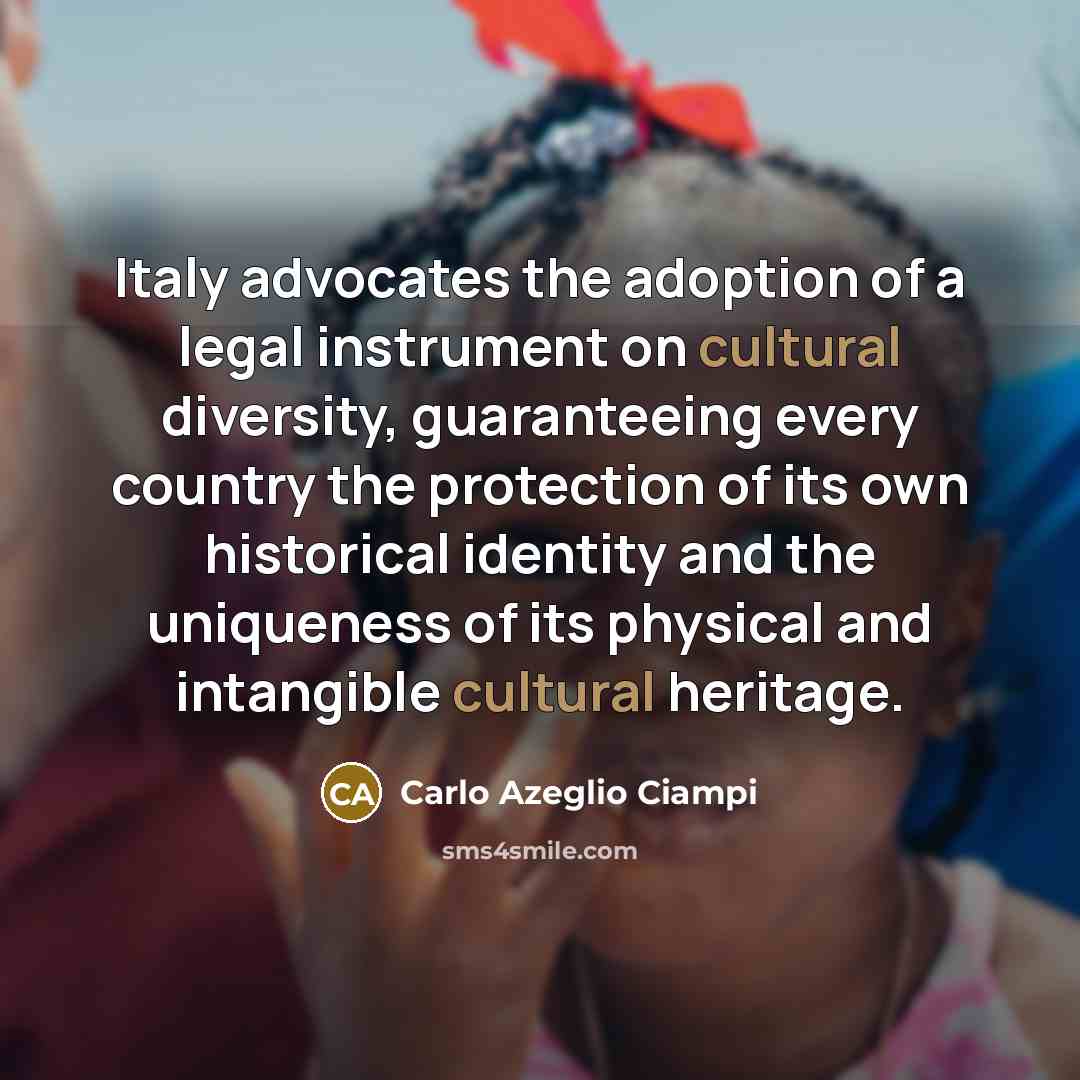 “Italy advocates the adoption of a legal instrument on cultural…” quote by Carlo Azeglio Ciampi