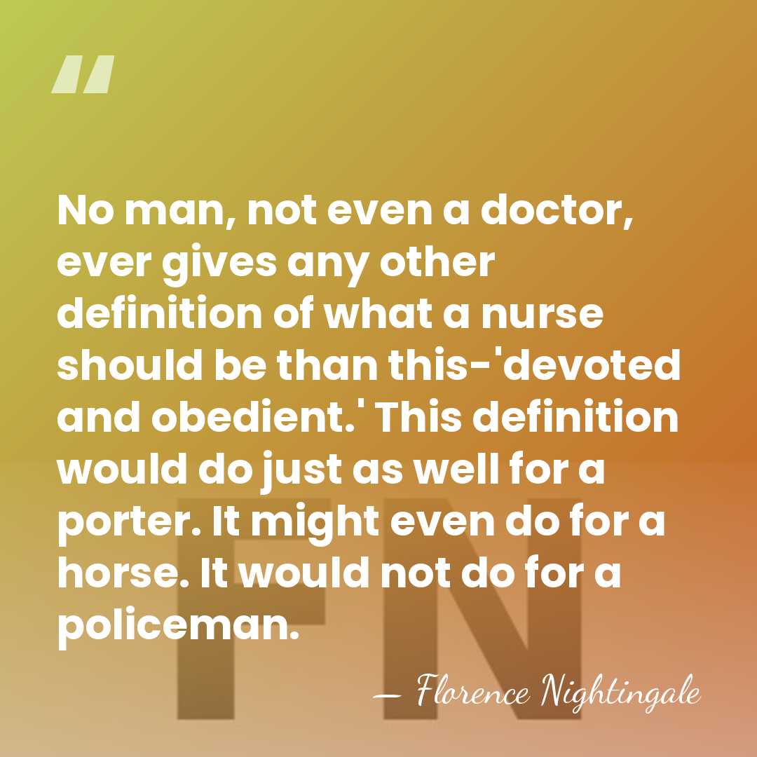 No man, not even a doctor, ever gives any other definition of&hellip; - Florence Nightingale