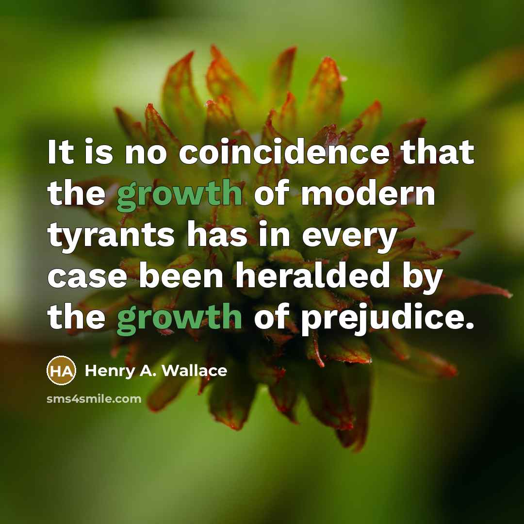 “It is no coincidence that the growth of modern tyrants…” quote by Henry A. Wallace