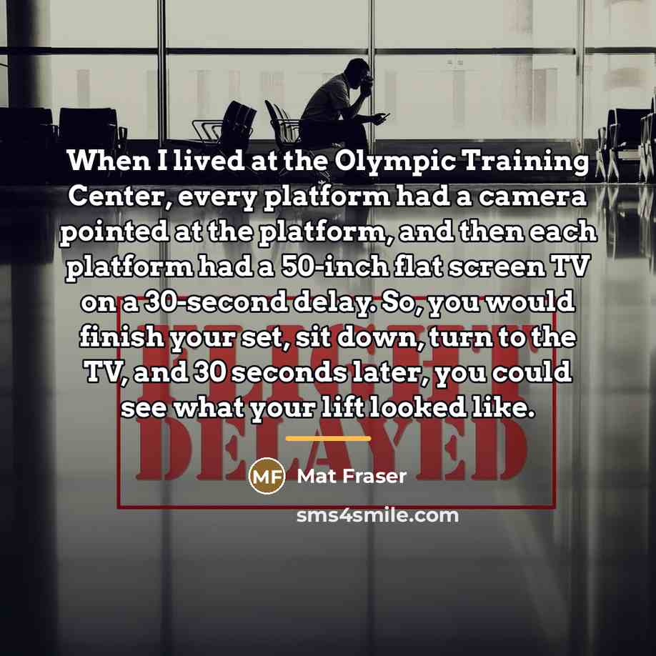 “When I lived at the Olympic Training Center, every platform…” quote by Mat Fraser