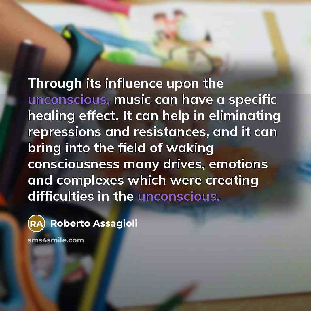 “Through its influence upon the unconscious, music can have a…” quote by Roberto Assagioli