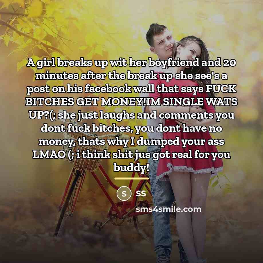 “A girl breaks up wit her boyfriend and 20 minutes…” quote by Anonymous