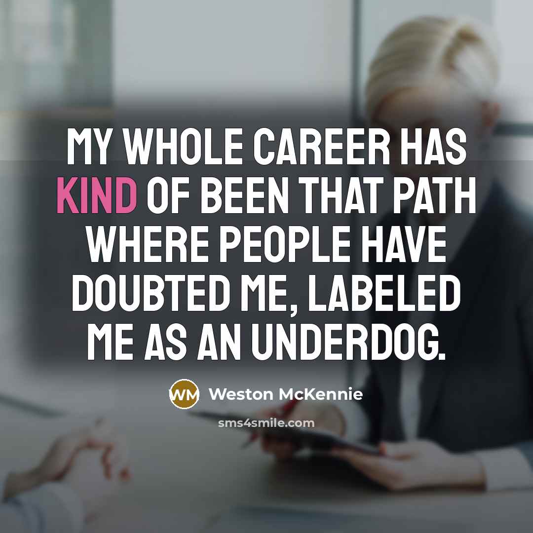“My whole career has kind of been that path where…” quote by Weston McKennie