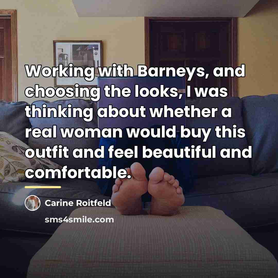 “Working with Barneys, and choosing the looks, I was thinking…” quote by Carine Roitfeld