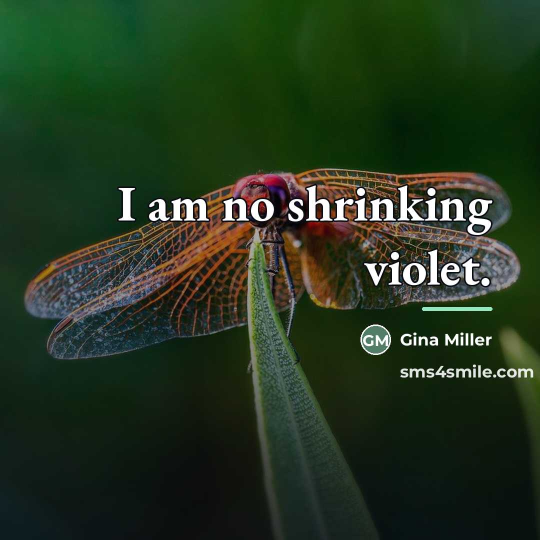 “I am no shrinking violet.…” quote by Gina Miller