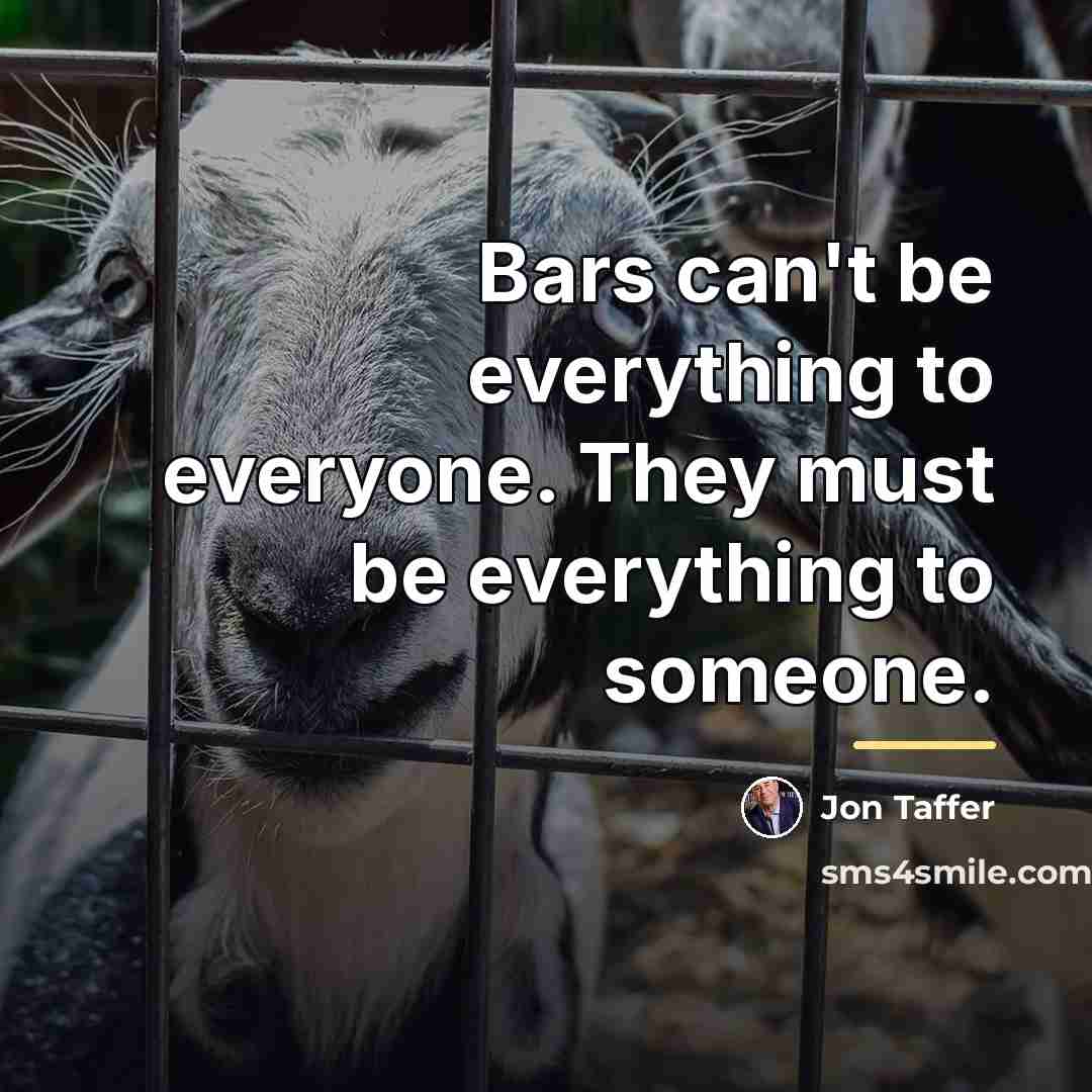 “Bars can't be everything to everyone. They must be everything…” quote by Jon Taffer