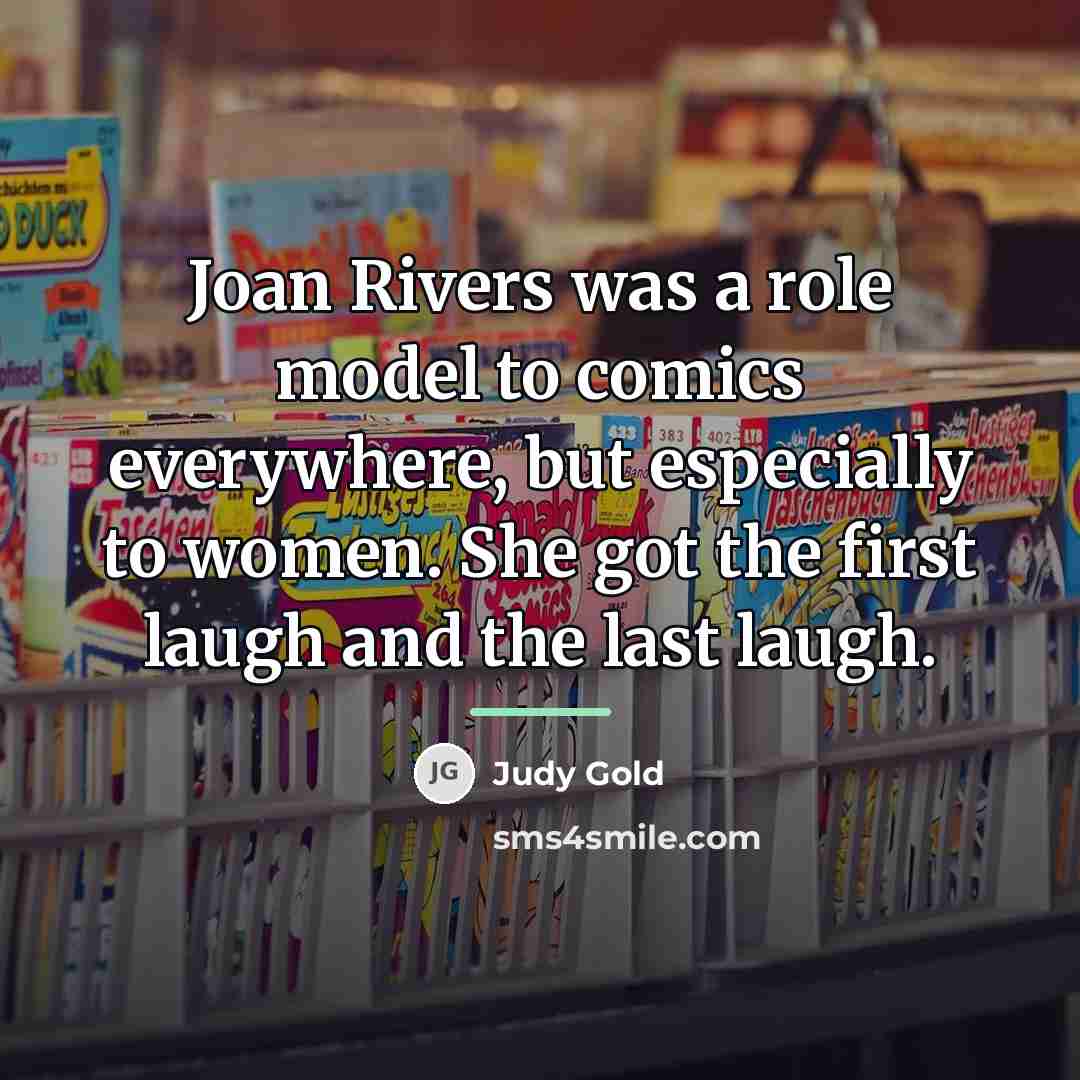 “Joan Rivers was a role model to comics everywhere, but…” quote by Judy Gold