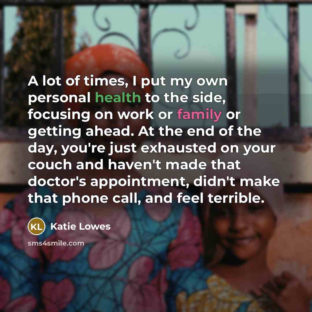 “A lot of times, I put my own personal health…” quote by Katie Lowes