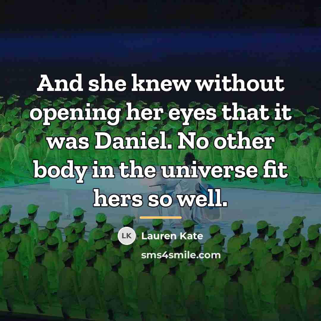 “And she knew without opening her eyes that it was…” quote by Lauren Kate