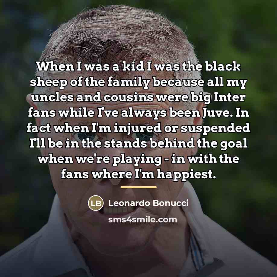 “When I was a kid I was the black sheep…” quote by Leonardo Bonucci