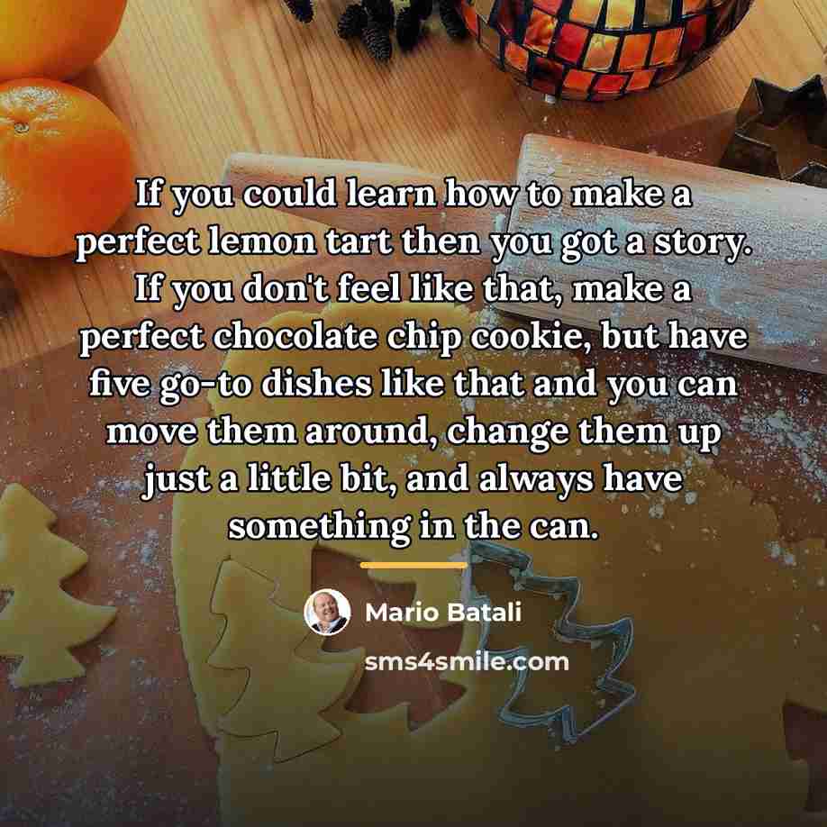 “If you could learn how to make a perfect lemon…” quote by Mario Batali