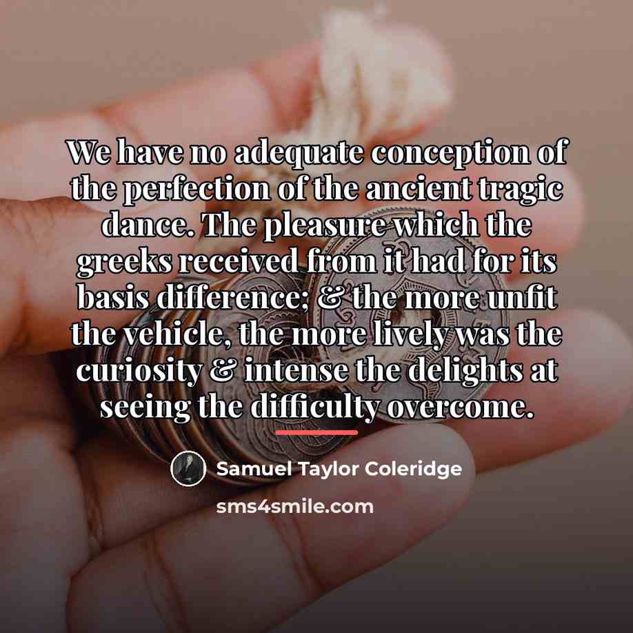 “We have no adequate conception of the perfection of the…” quote by Samuel Taylor Coleridge