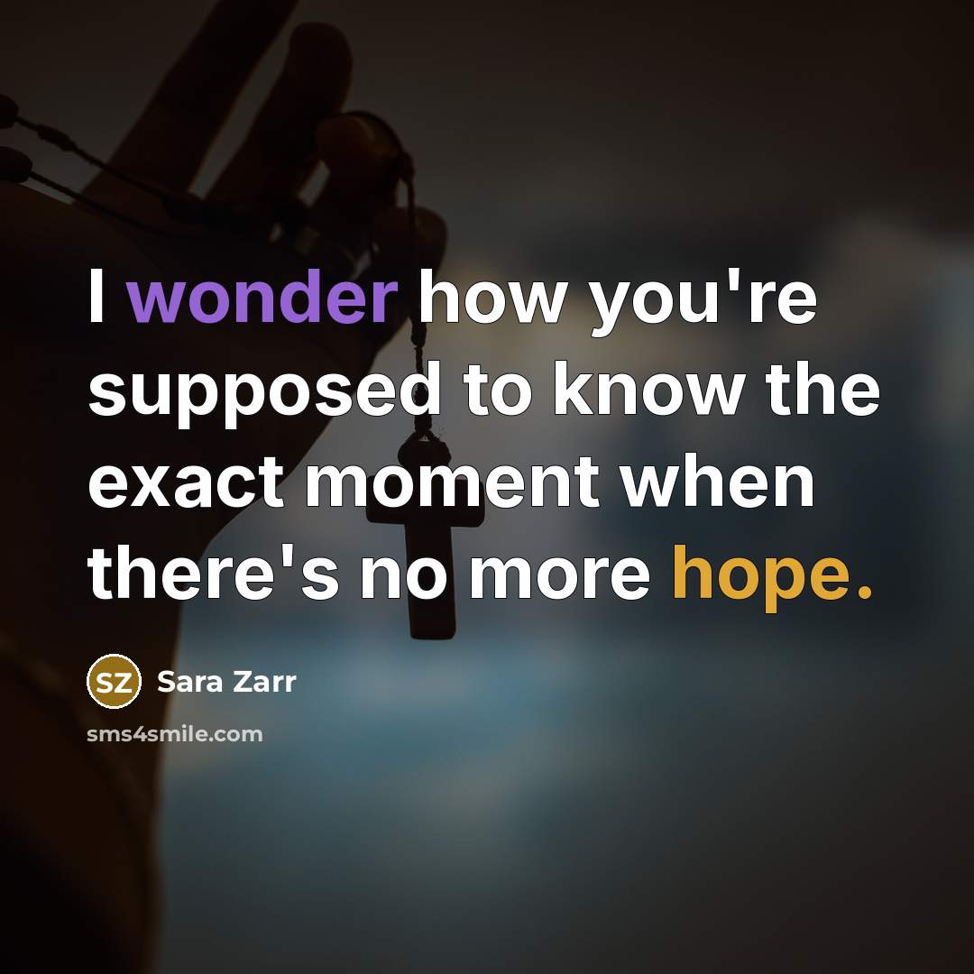 “I wonder how you're supposed to know the exact moment…” quote by Sara Zarr