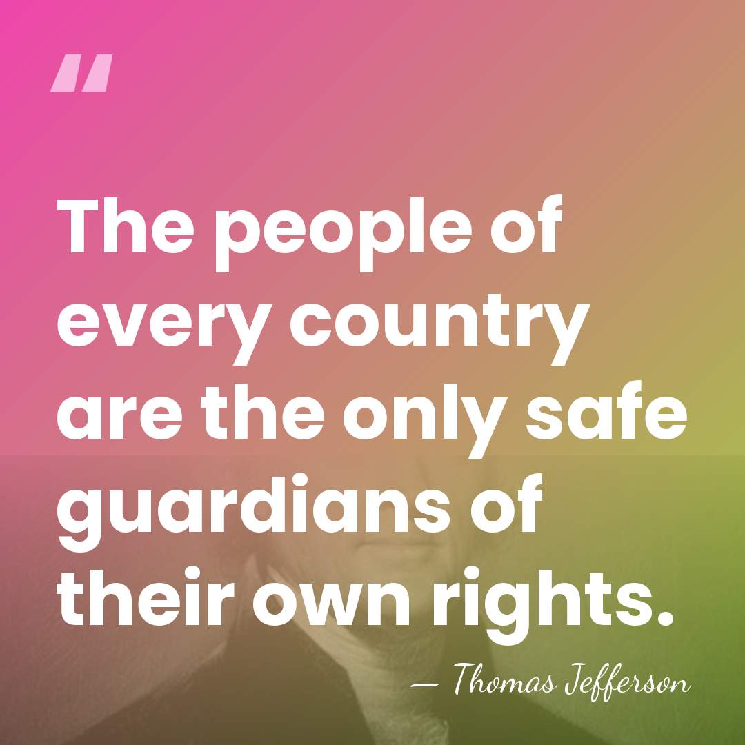 The people of every country are the only safe guardians of their&hellip; - Thomas Jefferson