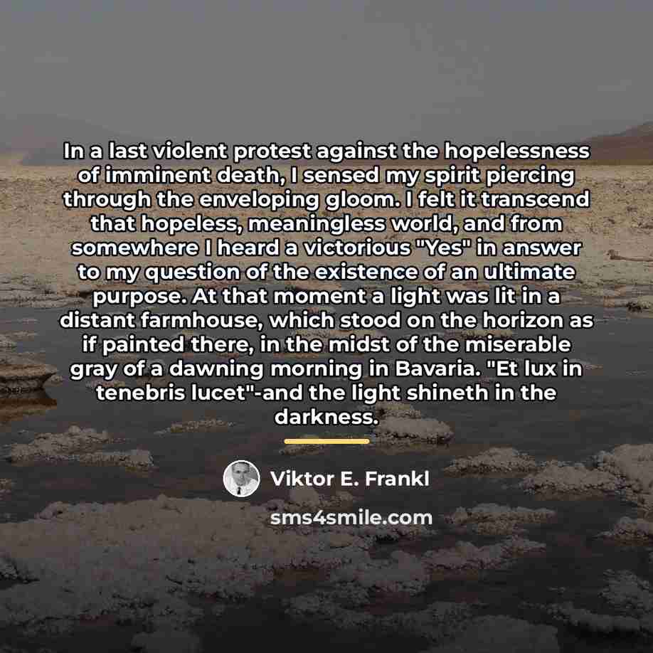 “In a last violent protest against the hopelessness of imminent…” quote by Viktor E. Frankl