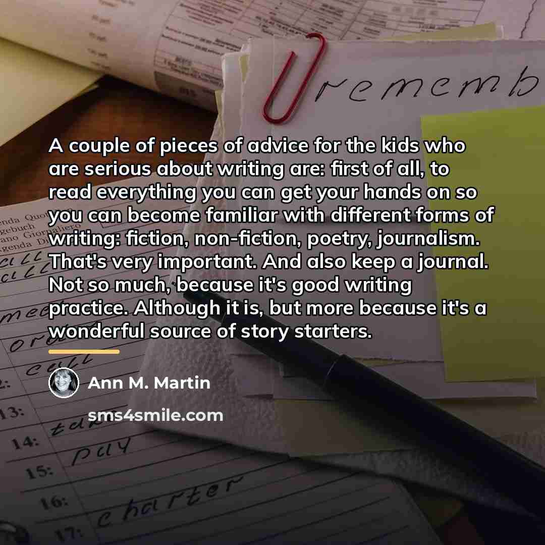 “A couple of pieces of advice for the kids who…” quote by Ann M. Martin