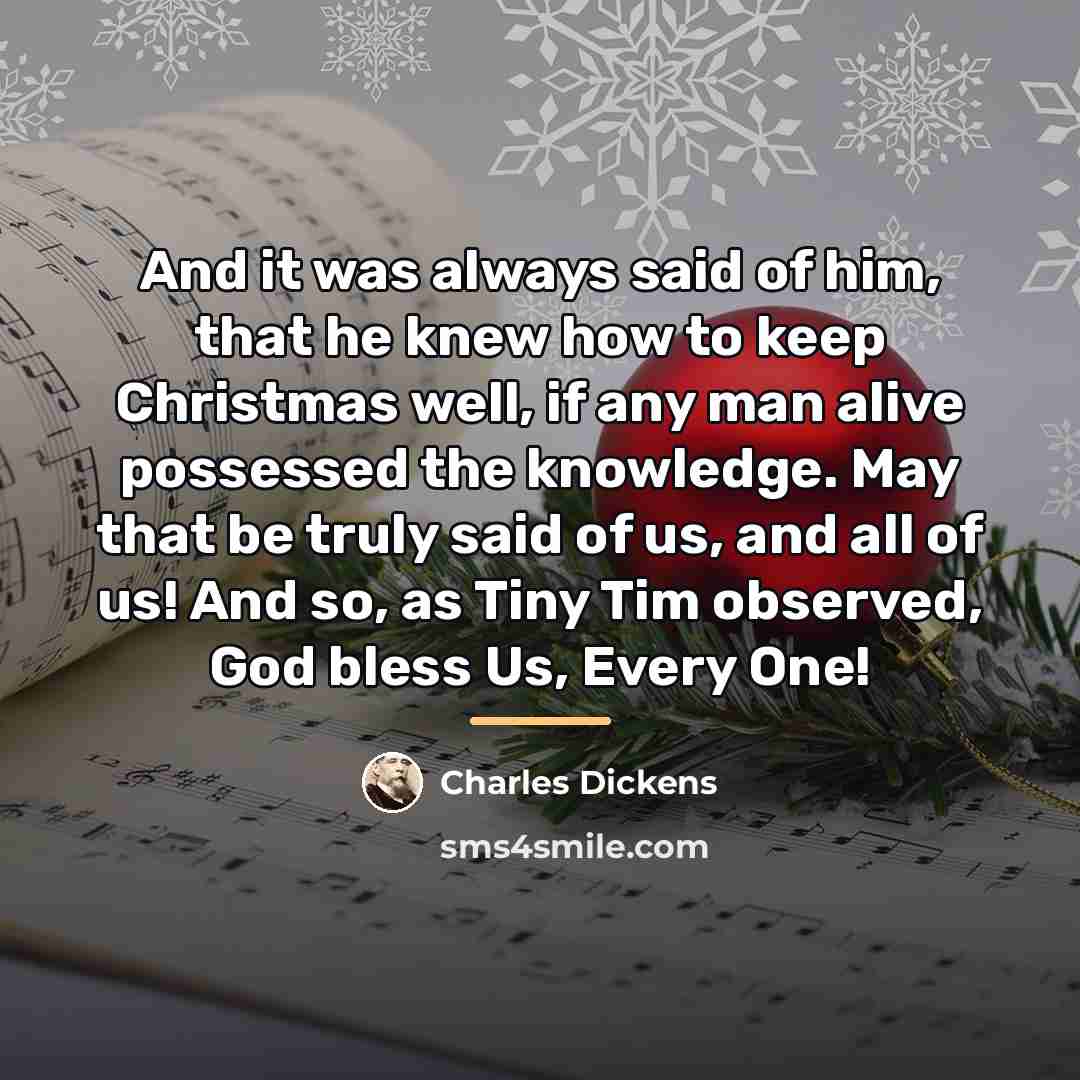 “And it was always said of him, that he knew…” quote by Charles Dickens