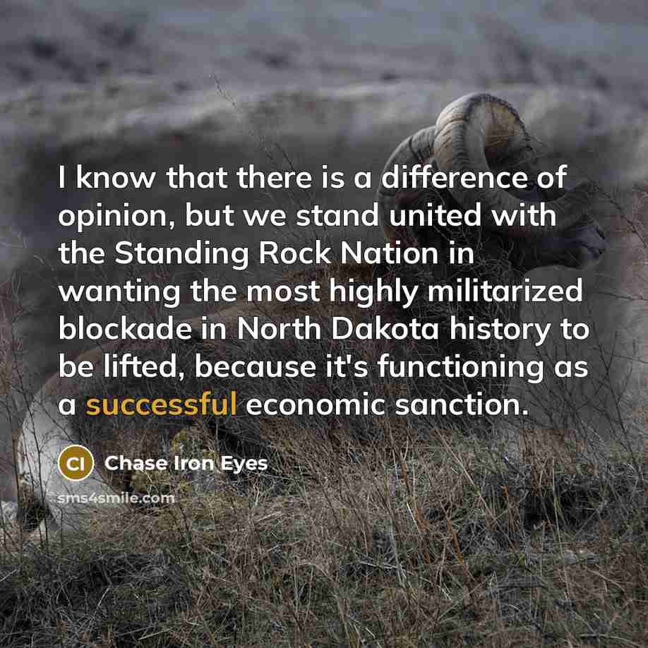 “I know that there is a difference of opinion, but…” quote by Chase Iron Eyes