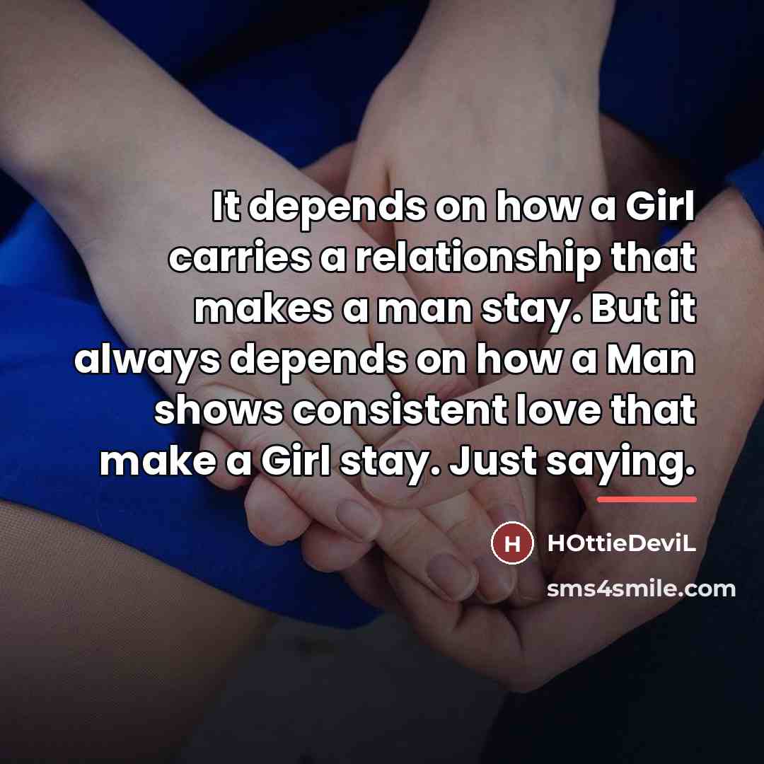 “It depends on how a Girl carries a relationship that…” quote by HOttieDeviL