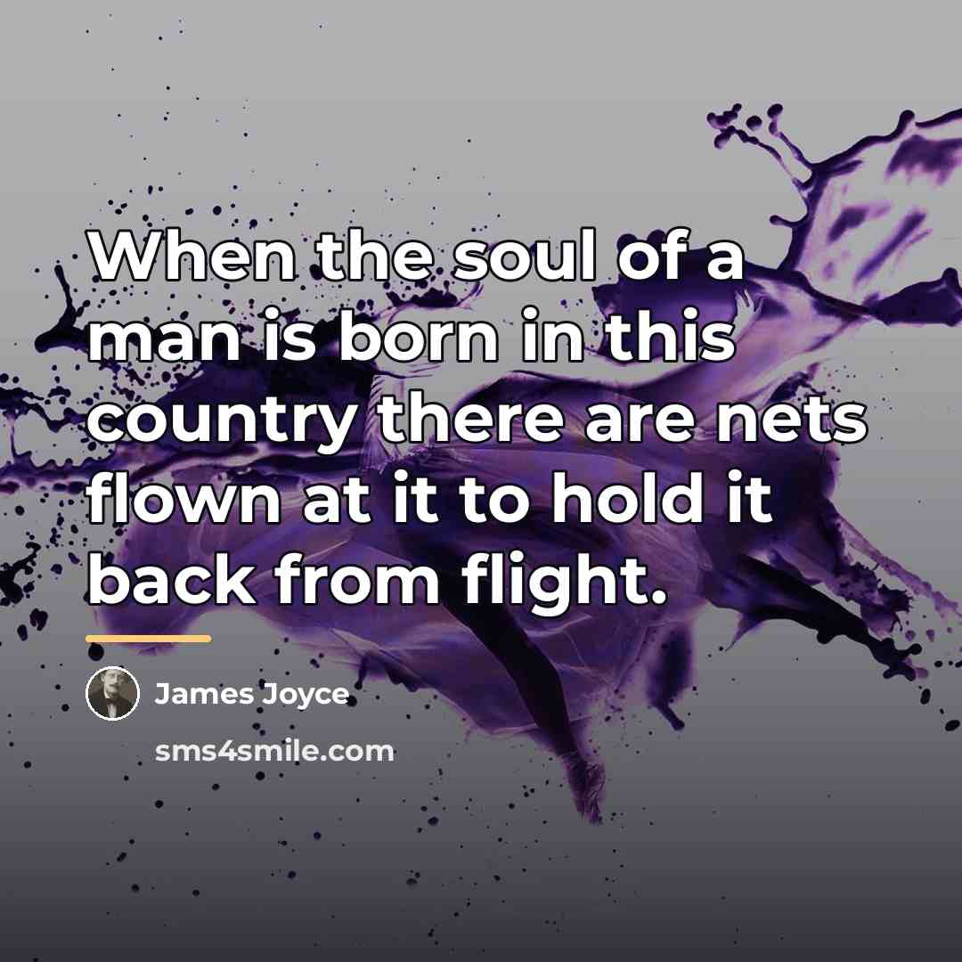 “When the soul of a man is born in this…” quote by James Joyce